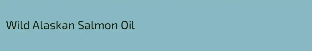 Wild Alaskan Salmon Oil